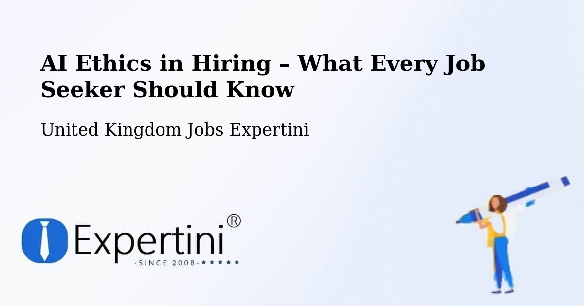 AI Ethics in Recruitment & Hiring – Acle - Acle, United Kingdom Jobs Expertini