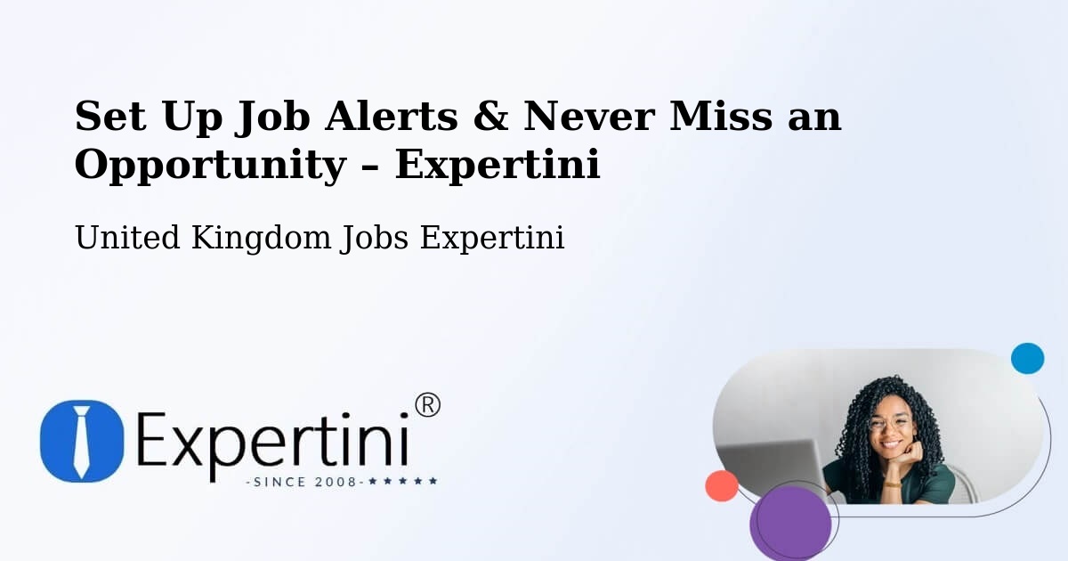 Job Alerts Guide – Get Notified About New Jobs in Acle - Acle, United Kingdom Jobs Expertini