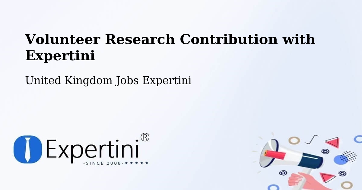 Volunteer Research Contribution Program – Acle - United Kingdom Jobs Expertini